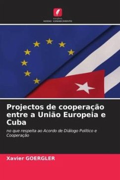 Projectos de cooperação entre a União Europeia e Cuba - Goergler, Xavier