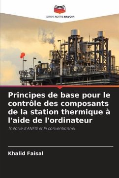 Principes de base pour le contrôle des composants de la station thermique à l'aide de l'ordinateur - Faisal, Khalid