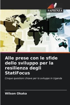 Alle prese con le sfide dello sviluppo per la resilienza degli StatiFocus - Okaka, Wilson