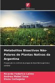 Metabolitos Bioactivos Não-Polares de Plantas Nativas da Argentina