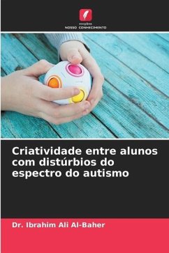 Criatividade entre alunos com distúrbios do espectro do autismo - Ali Al-Baher, Dr. Ibrahim