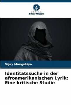 Identitätssuche in der afroamerikanischen Lyrik: Eine kritische Studie - Mangukiya, Vijay