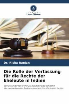 Die Rolle der Verfassung für die Rechte der Eheleute in Indien - Ranjan, Dr. Richa