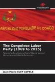 The Congolese Labor Party (1969 to 2015)