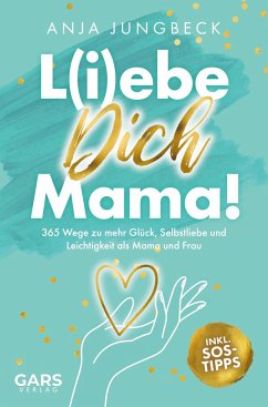 L(i)ebe dich, Mama - Jungbeck , Anja