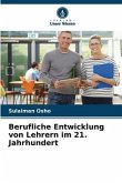 Berufliche Entwicklung von Lehrern im 21. Jahrhundert