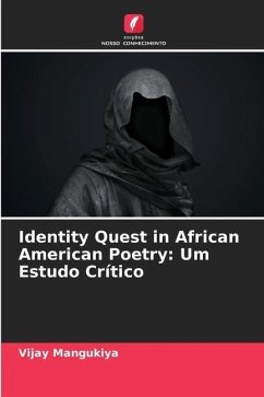 Identity Quest in African American Poetry: Um Estudo Crítico - Mangukiya, Vijay