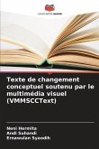 Texte de changement conceptuel soutenu par le multimédia visuel (VMMSCCText)