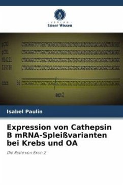 Expression von Cathepsin B mRNA-Spleißvarianten bei Krebs und OA - Paulin, Isabel