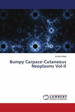 Bumpy Carpace-Cutaneous Neoplasms Vol-II