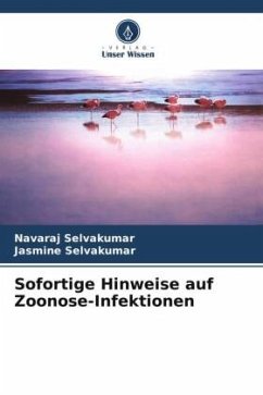 Sofortige Hinweise auf Zoonose-Infektionen - Selvakumar, Navaraj;Selvakumar, Jasmine