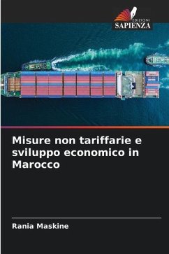 Misure non tariffarie e sviluppo economico in Marocco - Maskine, Rania