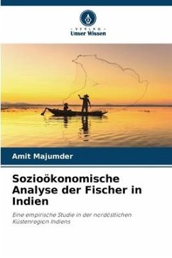 Sozioökonomische Analyse der Fischer in Indien - Majumder, Amit