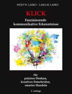 Klick - Faszinierende kommunikative Erkenntnisse - Lasko, Wolf W.;Lasko, Lara M.