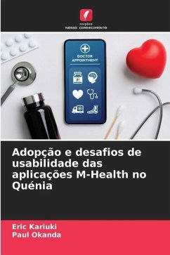 Adopção e desafios de usabilidade das aplicações M-Health no Quénia - Kariuki, Eric;Okanda, Paul