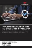 IMPLEMENTATION OF THE ISO 9001:2015 STANDARD