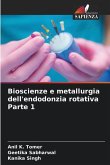 Bioscienze e metallurgia dell'endodonzia rotativa Parte 1