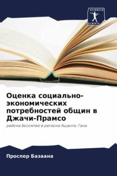 Ocenka social'no-äkonomicheskih potrebnostej obschin w Dzhachi-Pramso - Bazaana, Prosper
