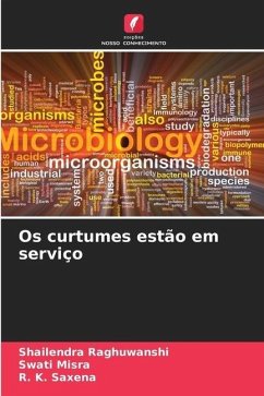 Os curtumes estão em serviço - Raghuwanshi, Shailendra;Misra, Swati;Saxena, R. K.