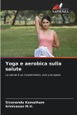 Yoga e aerobica sulla salute