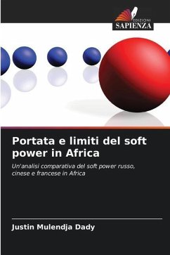 Portata e limiti del soft power in Africa - Mulendja Dady, Justin