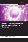 Issues of humanitarian higher education in Ukraine