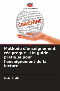 Méthode d'enseignement réciproque - Un guide pratique pour l'enseignement de la lecture - Rodli, Moh.