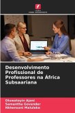 Desenvolvimento Profissional de Professores na África Subsaariana