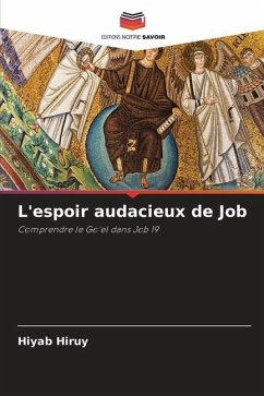 L'espoir audacieux de Job - Hiruy, Hiyab