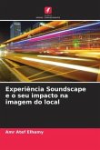 Experiência Soundscape e o seu impacto na imagem do local