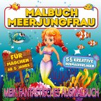 Malbuch Meerjungfrau - Mein fantastisches Ausmalbuch