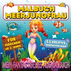Malbuch Meerjungfrau - Mein fantastisches Ausmalbuch - Inspirations Lounge, S&L
