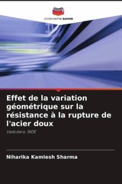 Effet de la variation géométrique sur la résistance à la rupture de l'acier doux - Sharma, Niharika Kamlesh