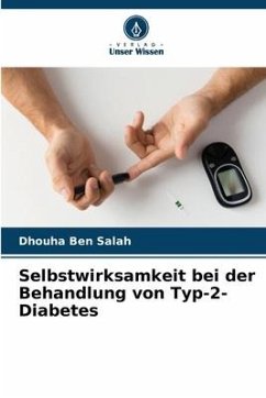Selbstwirksamkeit bei der Behandlung von Typ-2-Diabetes - Ben Salah, Dhouha