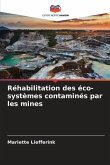 Réhabilitation des éco-systèmes contaminés par les mines