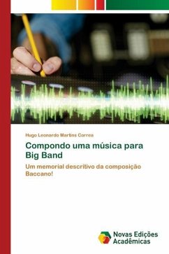 Compondo uma música para Big Band - Martins Correa, Hugo Leonardo