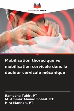 Mobilisation thoracique vs mobilisation cervicale dans la douleur cervicale mécanique - Tahir. PT, Ramesha;Sohail. PT, M. Ammar Ahmad;Mannan. PT, Hira