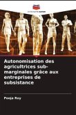 Autonomisation des agricultrices sub-marginales grâce aux entreprises de subsistance