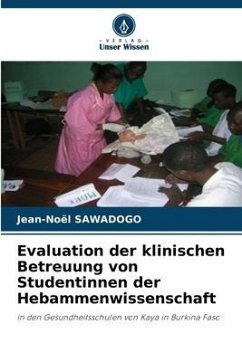 Evaluation der klinischen Betreuung von Studentinnen der Hebammenwissenschaft - SAWADOGO, Jean-Noël