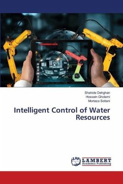 Intelligent Control of Water Resources - Dehghan, Shahide;Gholami, Hossein;Soltani, Morteza