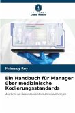 Ein Handbuch für Manager über medizinische Kodierungsstandards