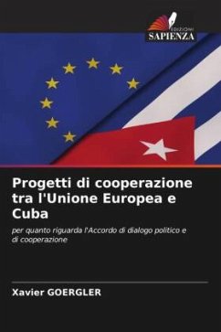 Progetti di cooperazione tra l'Unione Europea e Cuba - Goergler, Xavier