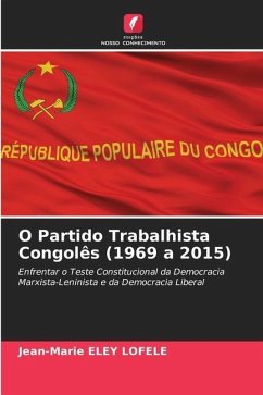 O Partido Trabalhista Congolês (1969 a 2015) - Eley Lofele, Jean-Marie