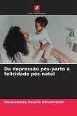 Da depressão pós-parto à felicidade pós-natal