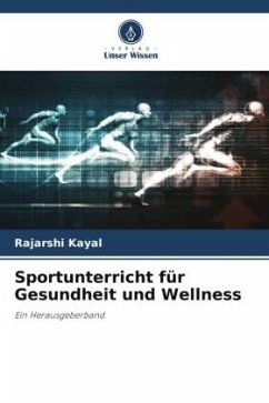 Sportunterricht für Gesundheit und Wellness - Kayal, Rajarshi