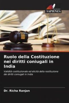 Ruolo della Costituzione nei diritti coniugali in India - Ranjan, Dr. Richa