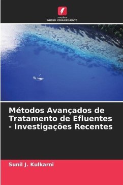 Métodos Avançados de Tratamento de Efluentes - Investigações Recentes - J. Kulkarni, Sunil