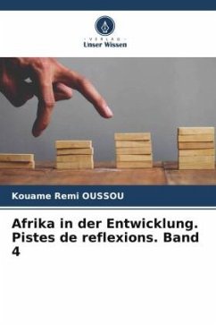 Afrika in der Entwicklung. Pistes de reflexions. Band 4 - Oussou, Kouame Remi
