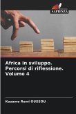 Africa in sviluppo. Percorsi di riflessione. Volume 4