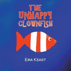 The Unhappy Clownfish - Keast, Ema